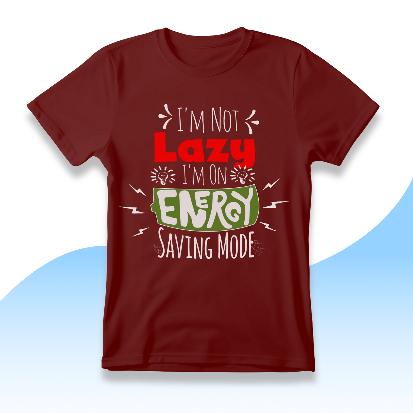 Energy Saving Mode Half Sleeve Tshirt | Motivational Tshirt