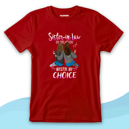 Bestie by Choice Sister-in-Law T-Shirt