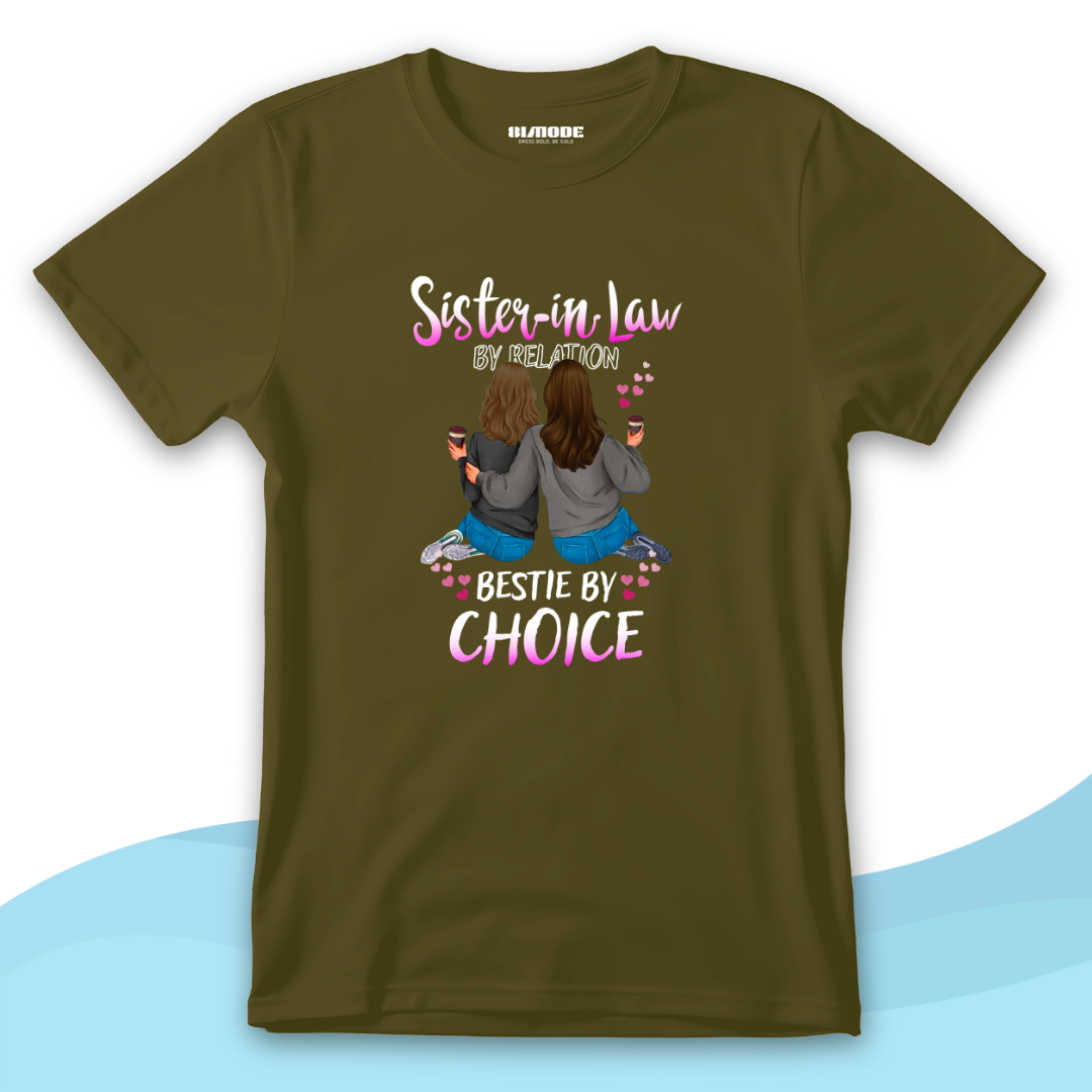 Bestie by Choice Sister-in-Law T-Shirt