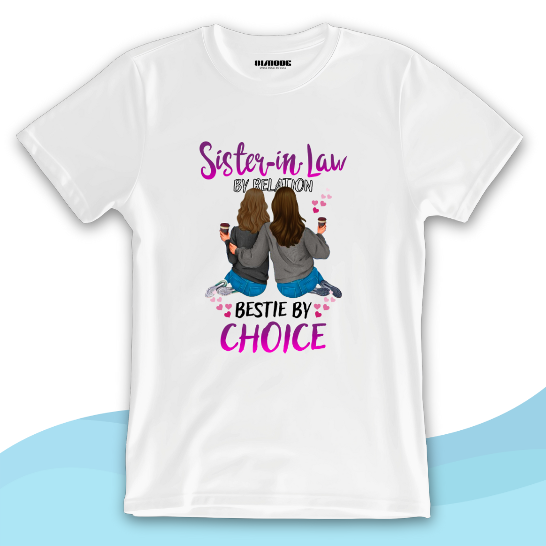 Bestie by Choice Sister-in-Law T-Shirt