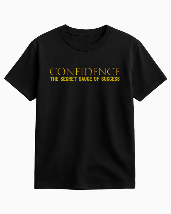 Confidence Half Sleeve Tshirt | Motivational Tshirt